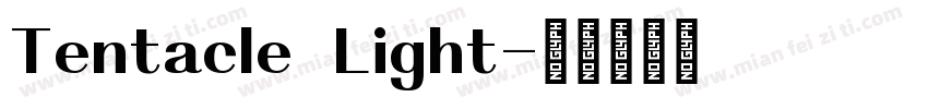 Tentacle Light字体转换